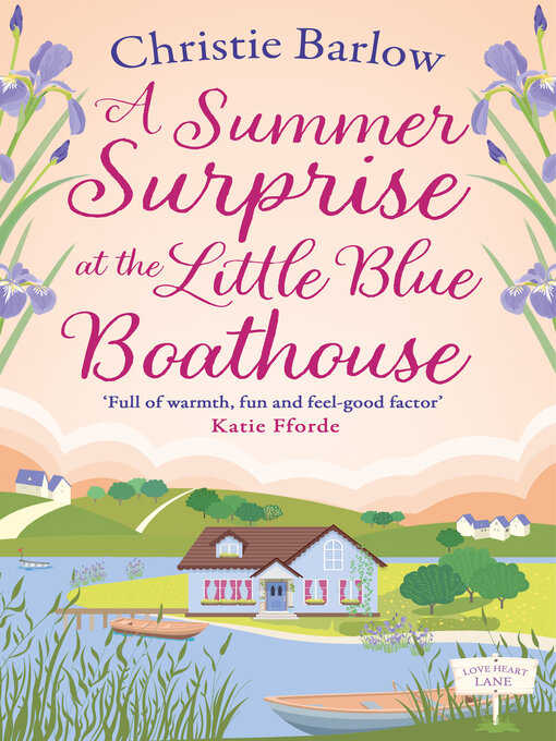 Title details for A Summer Surprise at the Little Blue Boathouse by Christie Barlow - Available